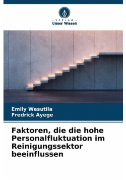 Faktoren, die die hohe Personalfluktuation im Reinigungssektor beeinflussen