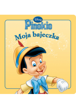 Disney Pinokio Moja bajeczka