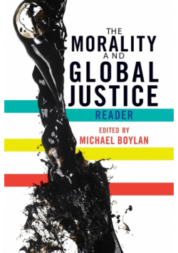 The Morality and Global Justice Reader