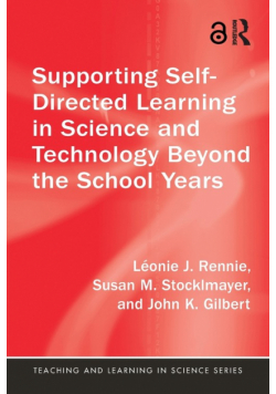 Supporting Self-Directed Learning in Science and Technology Beyond the School Years