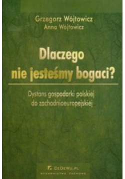 Dlaczego nie jesteśmy bogaci