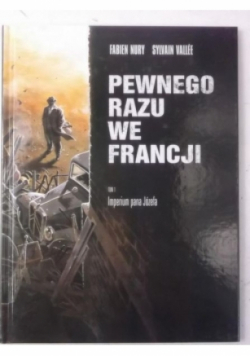 Pewnego razu we Francji Tom 1