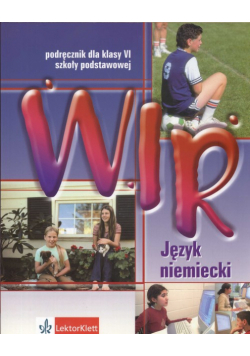 Wir 6 Język niemiecki: Podręcznik z płytą CD