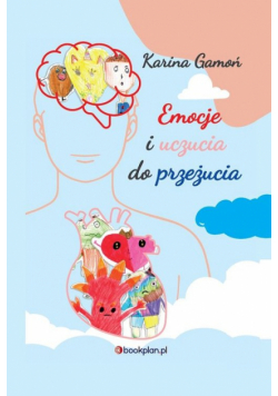 Emocje i uczucia do przeżucia