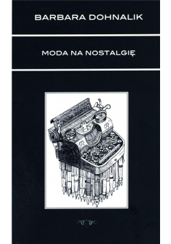 Moda na nostalgię