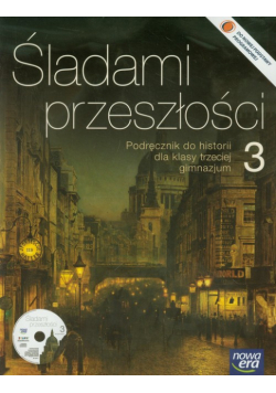 Śladami przeszłości 3 Historia Podręcznik z płytą CD