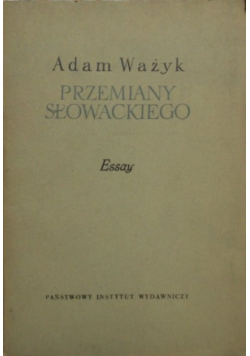 Przemiany Słowackiego Essay