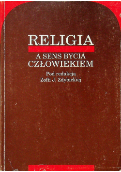 Religia a sens bycia człowiekiem
