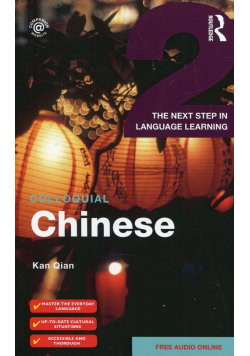 Colloquial Chinese 2 The next step in language learning