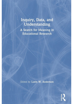 Inquiry, Data, and Understanding