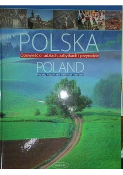 Polska Opowieść o ludziach zabytkach przyrodzie