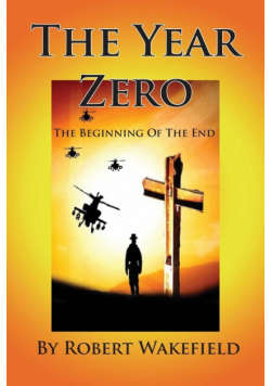 The Year Zero--The Beginning of the End