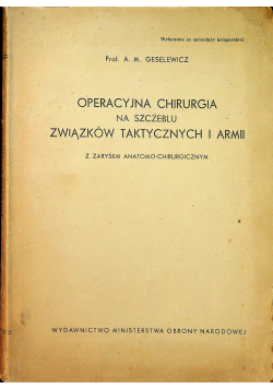 Operacyjna chirurgia na szczeblu związków taktycznych i armii