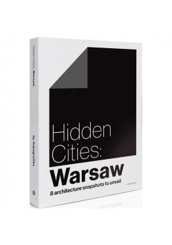 Hidden Cities: Warsaw
