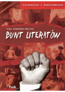 Literatura i kontrowersje Bunt literatów