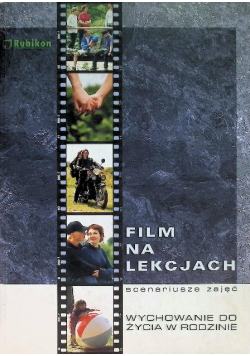 Film na lekcjach wychowanie do życia w rodzinie scenariusze zajęć