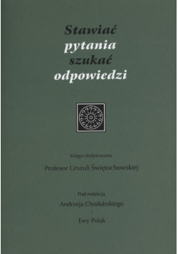 Stawiać pytania szukać odpowiedzi