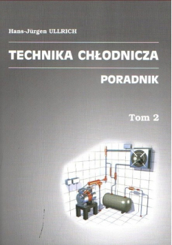 Technika chłodnicza poradnik Tom 2