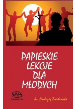 Papieskie lekcje dla młodych
