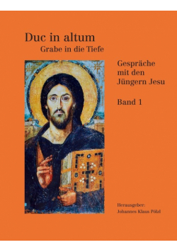Duc in Altum - Grabe in die Tiefe