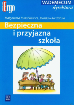 Bezpieczna i przyjazna szkoła