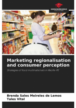 Marketing regionalisation and consumer perception