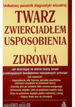 Twarz zwierciadłem usposobienia i zdrowia