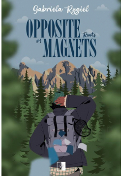 Opposite Magnets Tom 1 Roots