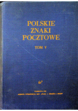 Polskie Znaki Pocztowe tom 5