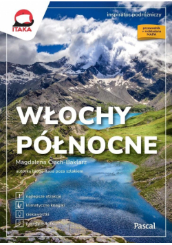 Włochy północne. Inspirator podróżniczy
