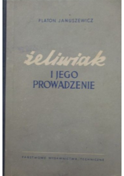 Żeliwiak i jego prowadzenie