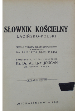 Słownik kościelny Łacińsko - Polski1948 r.
