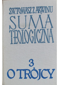 Suma teologiczna o trójcy przenajświętszej Tom III