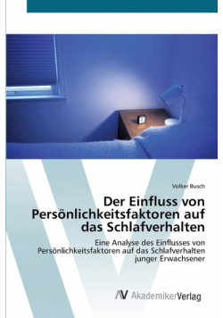Der Einfluss von Persönlichkeitsfaktoren auf das Schlafverhalten