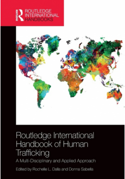 Routledge International Handbook of Human Trafficking