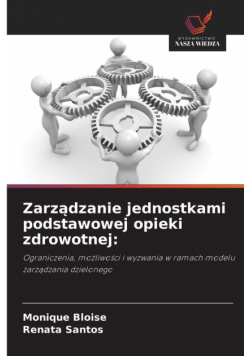 Zarządzanie jednostkami podstawowej opieki zdrowotnej