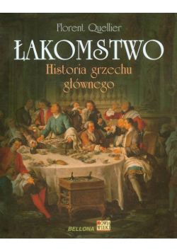 Łakomstwo Historia grzechu głównego
