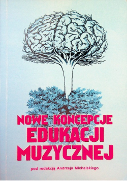 Nowe koncepcje edukacji muzycznej