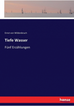 Tiefe Wasser