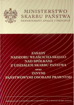 Zasady nadzoru właścicielskiego nad spółkami z udziałem Skarbu Państwa