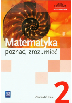 Matematyka poznać zrozumieć 2 Zbiór zadań Zakres rozszerzony