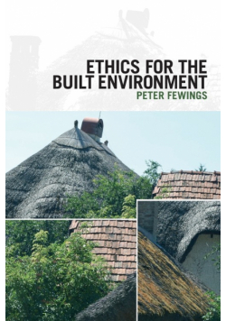 Ethics for the Built Environment