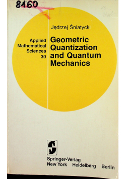 Geometric Quantization and Quantum Mechanics