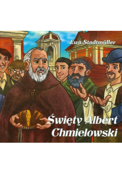 Święty Albert Chmielowski