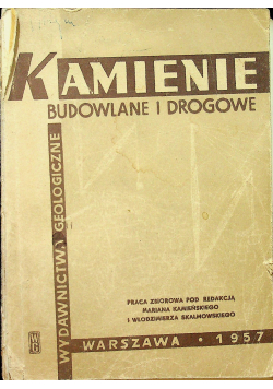 Kamienie budowlane i drogowe