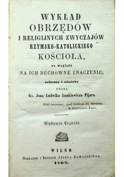 Wykłady obrzędów i religijnych zwyczajów rzymsko-katolickiego Kościoła 1869 r.