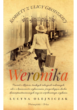 Kobiety z ulicy Grodzkiej. Weronika
