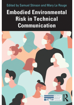 Embodied Environmental Risk in Technical Communication