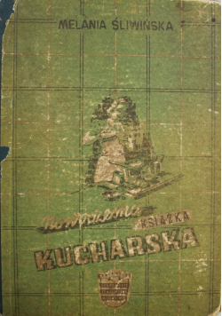 Nowoczesna praktyczna książka kucharska 1948 r.