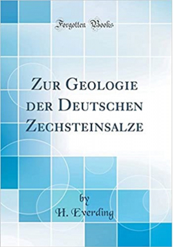 Zur Geologie der Deutschen Zechsteinsalze repront 1907r.